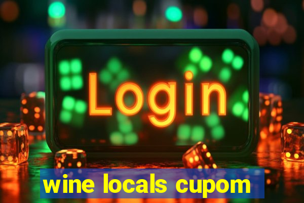 wine locals cupom